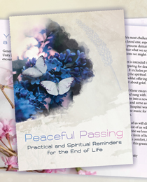 Peaceful Passing: Practical and Spiritual Reminders for the End of Life - Print Version