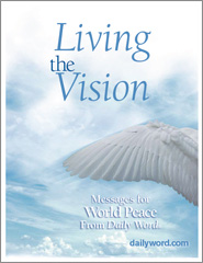 Living The Vision: Messages For World Peace From Daily Word