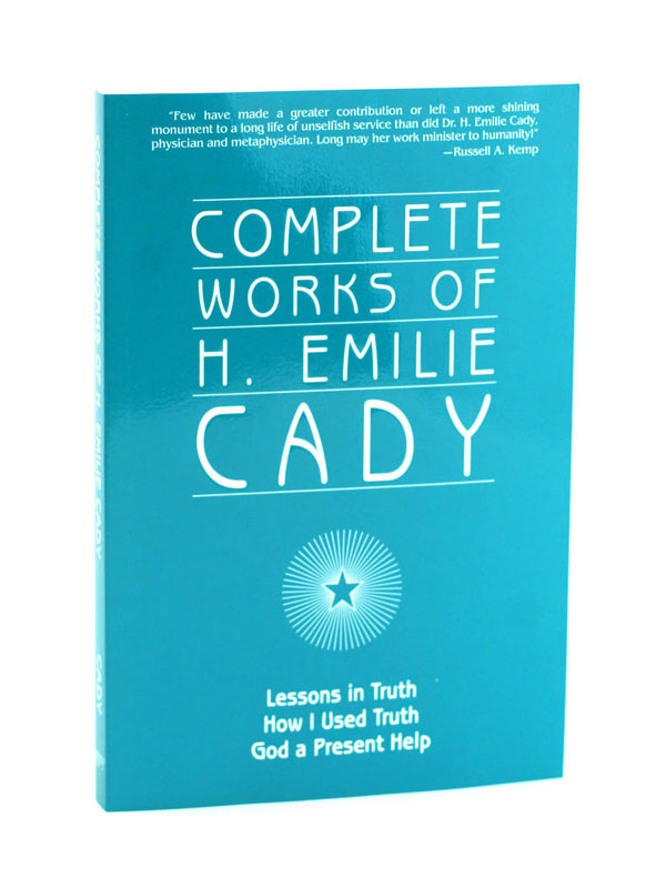 Complete Works Of H. Emilie Cady - e-Book