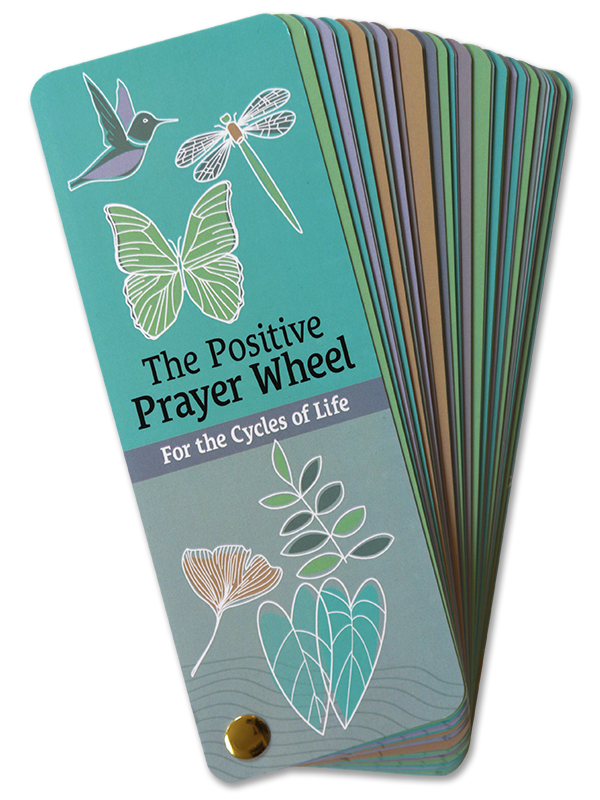 The Positive Prayer Wheel - For the Cycles of Life