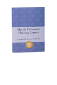 Myrtle Fillmore's Healing Letters