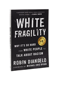 White Fragility: Why it's so Hard for White People to Talk About Racism