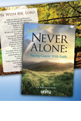 Never Alone: Facing Cancer With Faith - Special Edition - Print Version