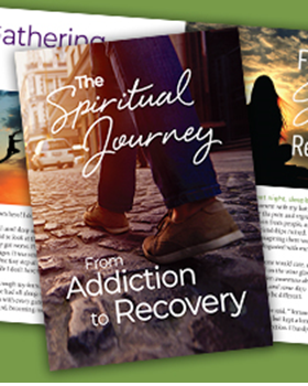 The Spiritual Journey from Addiction to Recovery - Print Version