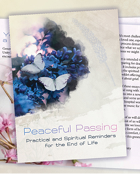 Peaceful Passing: Practical and Spiritual Reminders for the End of Life - Downloadable Version